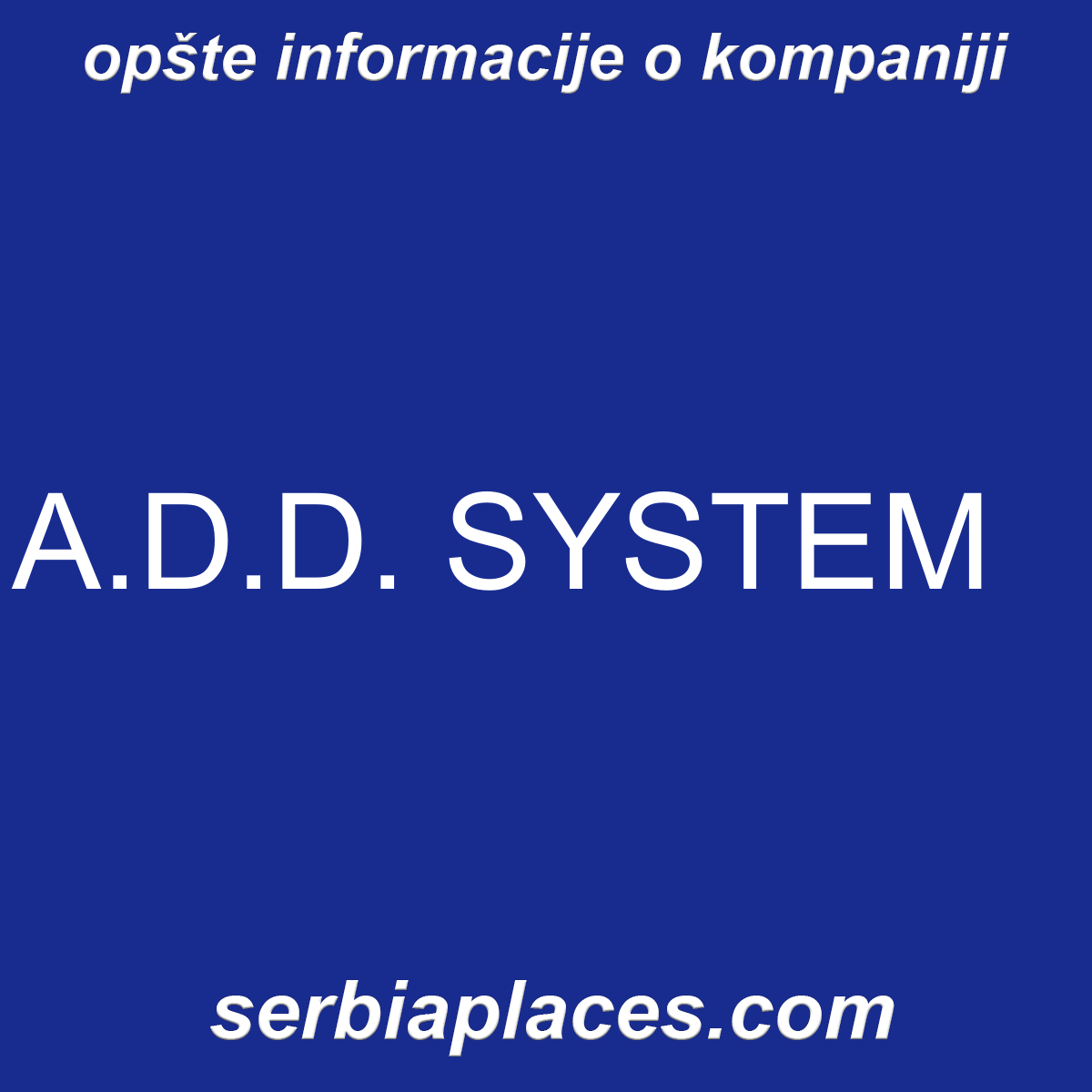 A.D.D. SYSTEM