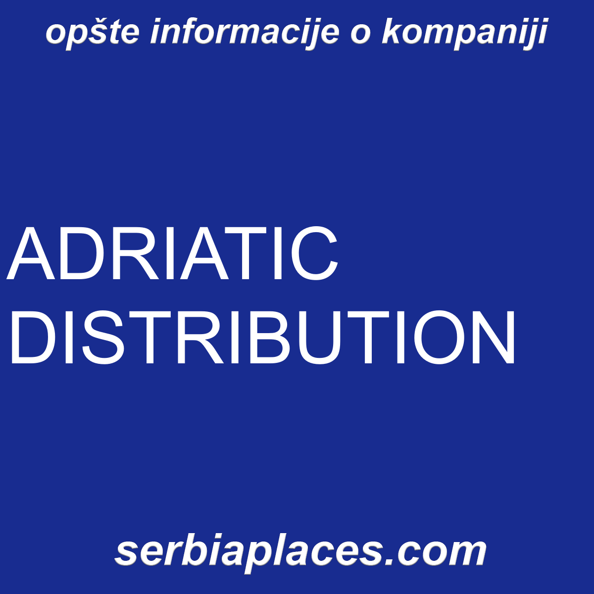 ADRIATIC DISTRIBUTION
