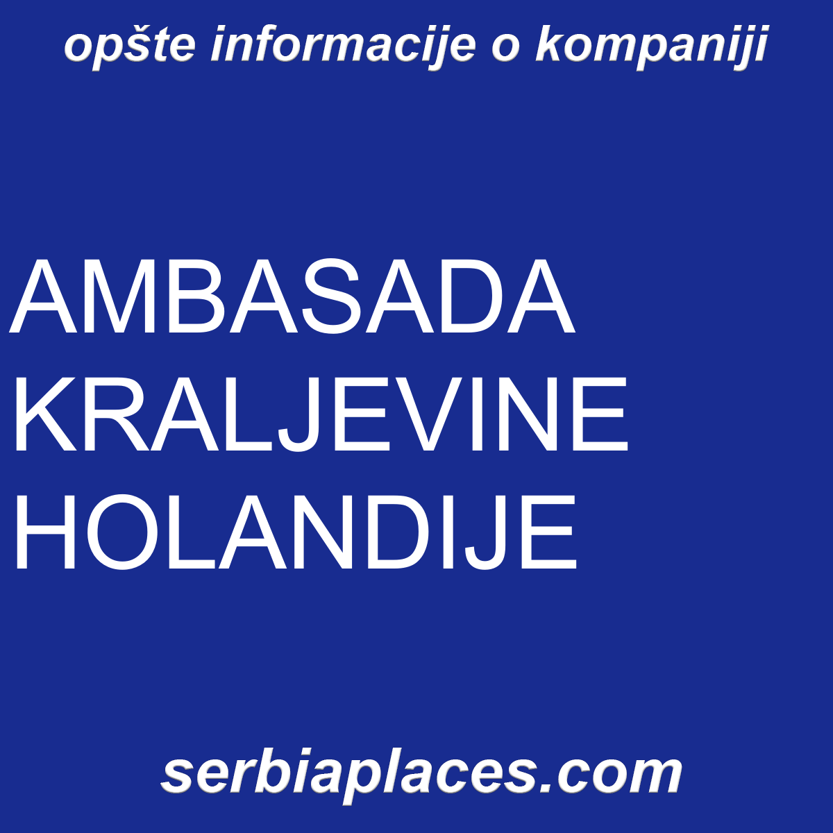 AMBASADA KRALJEVINE HOLANDIJE