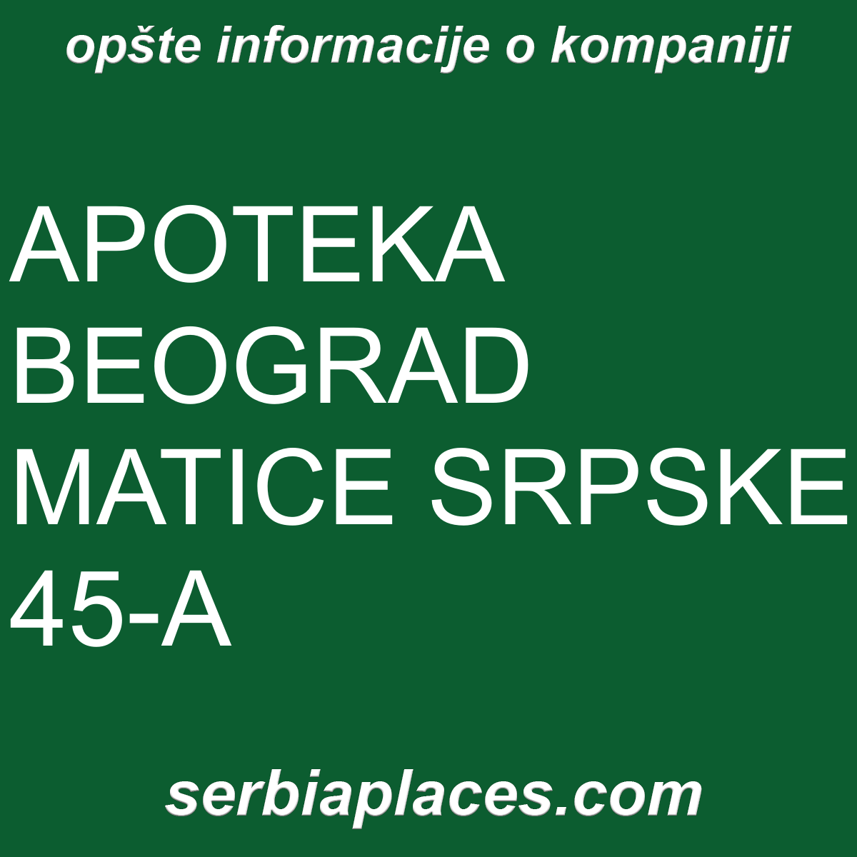 APOTEKA BEOGRAD MATICE SRPSKE 45-A