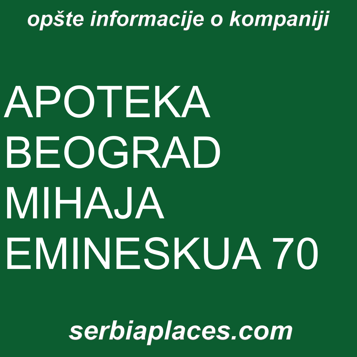 APOTEKA BEOGRAD MIHAJA EMINESKUA 70