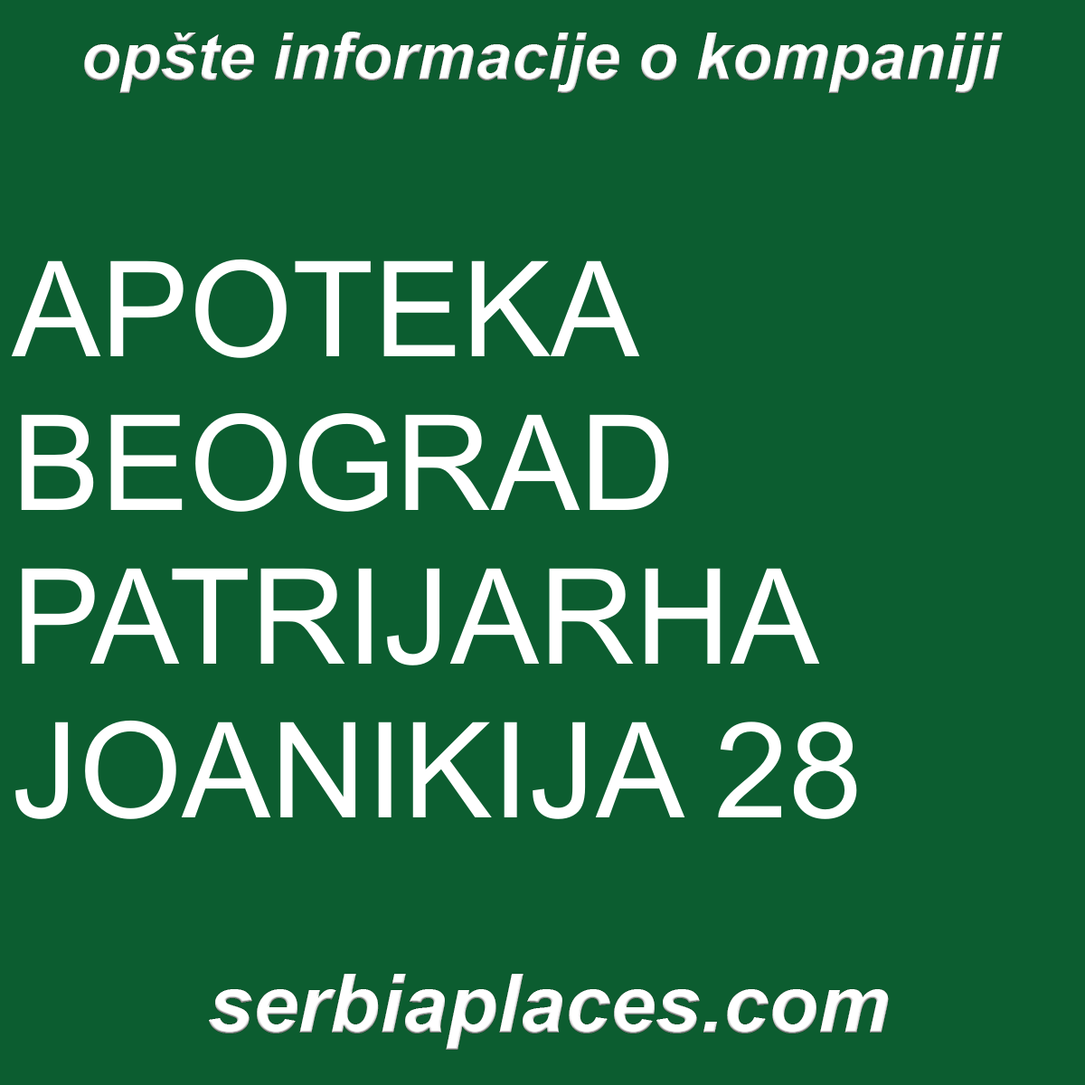 APOTEKA BEOGRAD PATRIJARHA JOANIKIJA 28