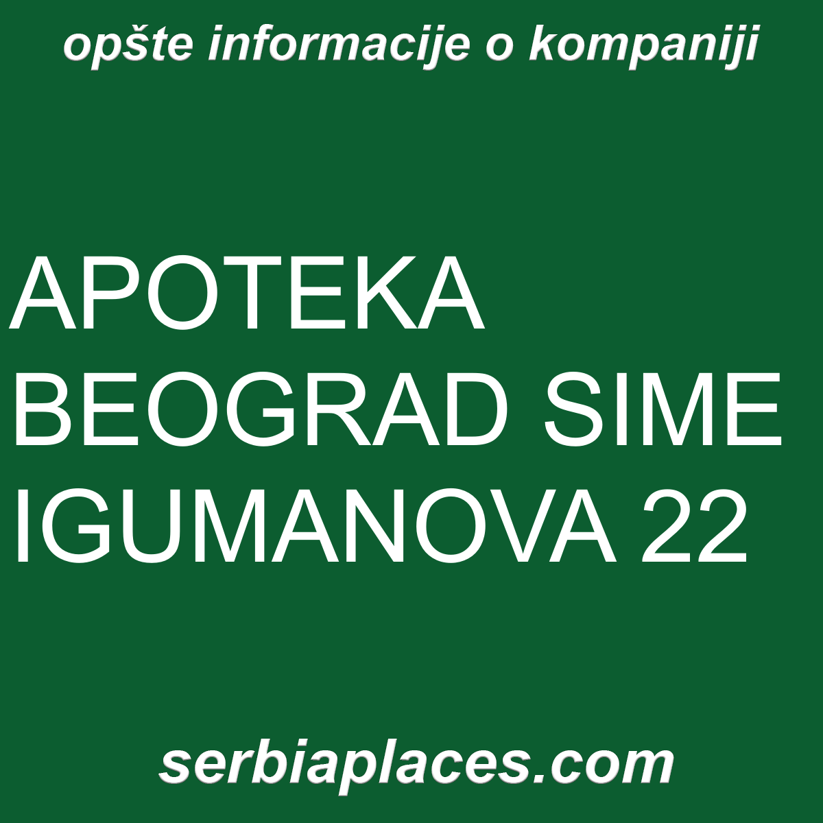 APOTEKA BEOGRAD SIME IGUMANOVA 22