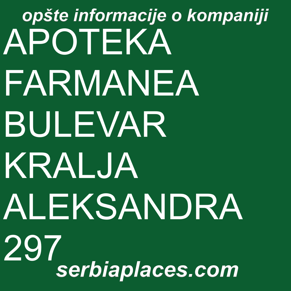 APOTEKA FARMANEA BULEVAR KRALJA ALEKSANDRA 297