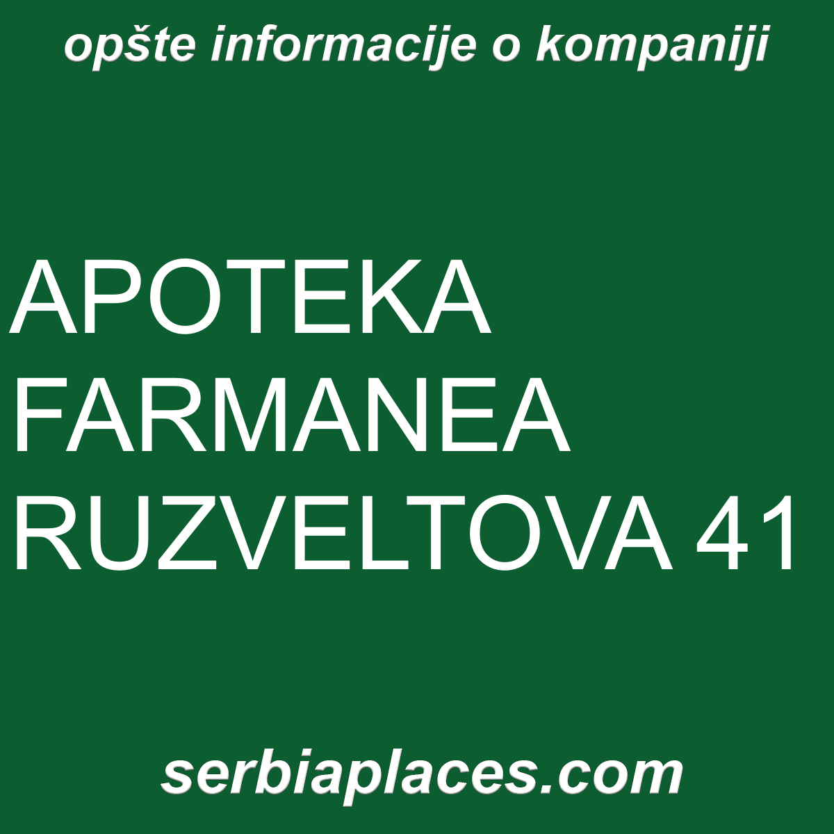 APOTEKA FARMANEA RUZVELTOVA 41