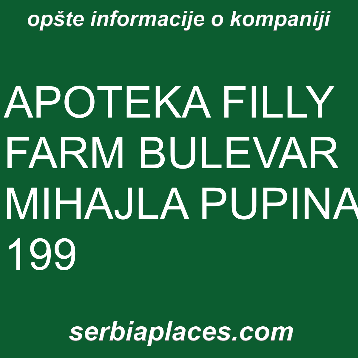 APOTEKA FILLY FARM BULEVAR MIHAJLA PUPINA 199