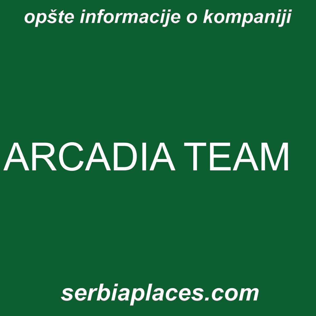 ARCADIA TEAM