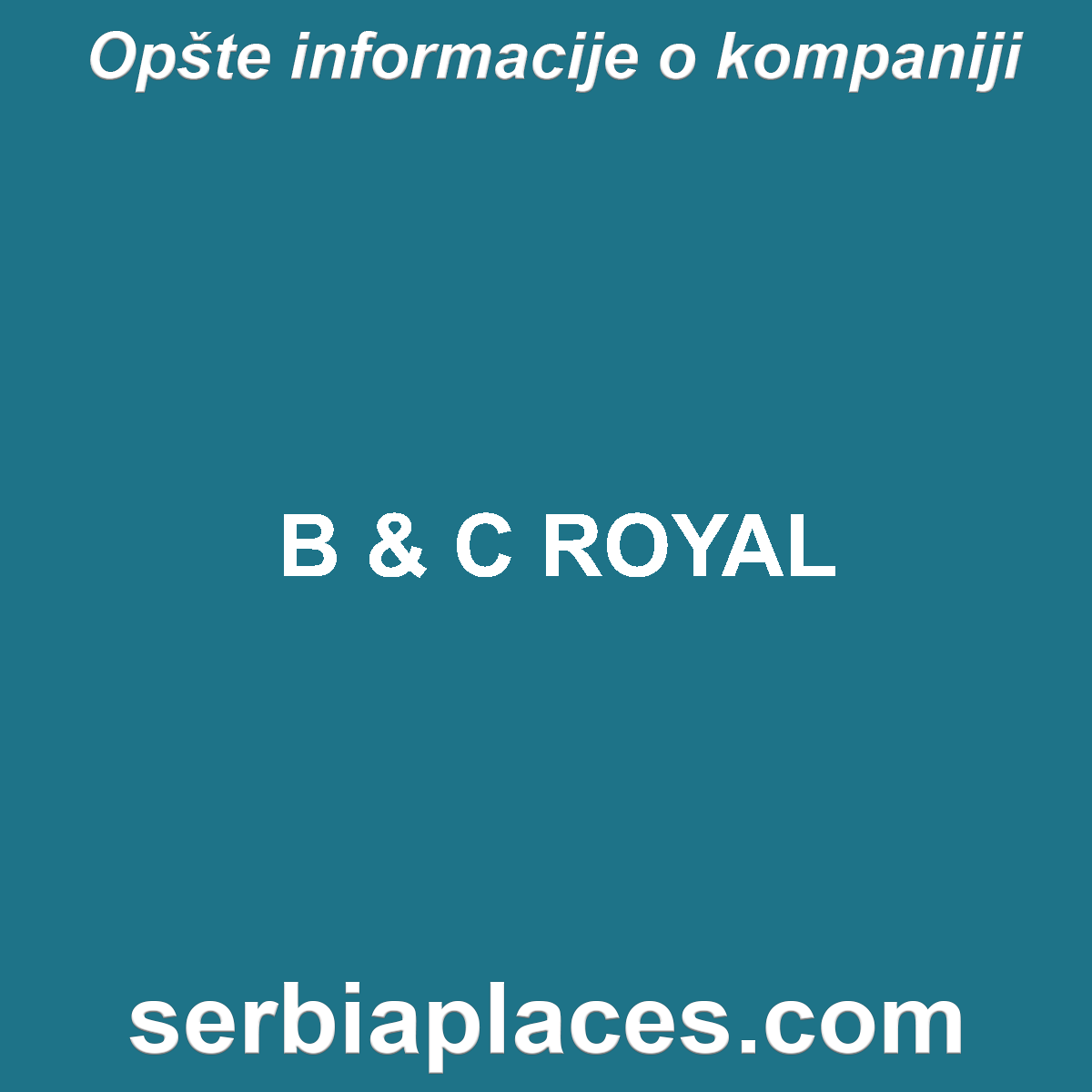 B & C ROYAL