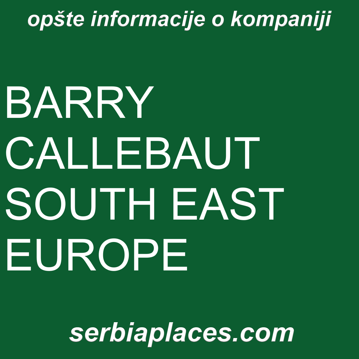 BARRY CALLEBAUT SOUTH EAST EUROPE
