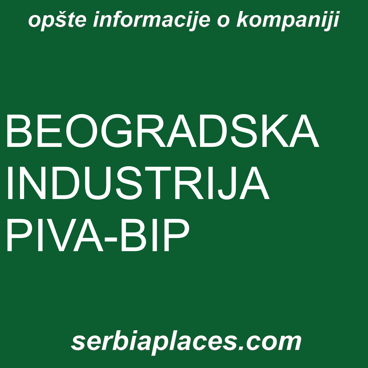 BEOGRADSKA INDUSTRIJA PIVA-BIP