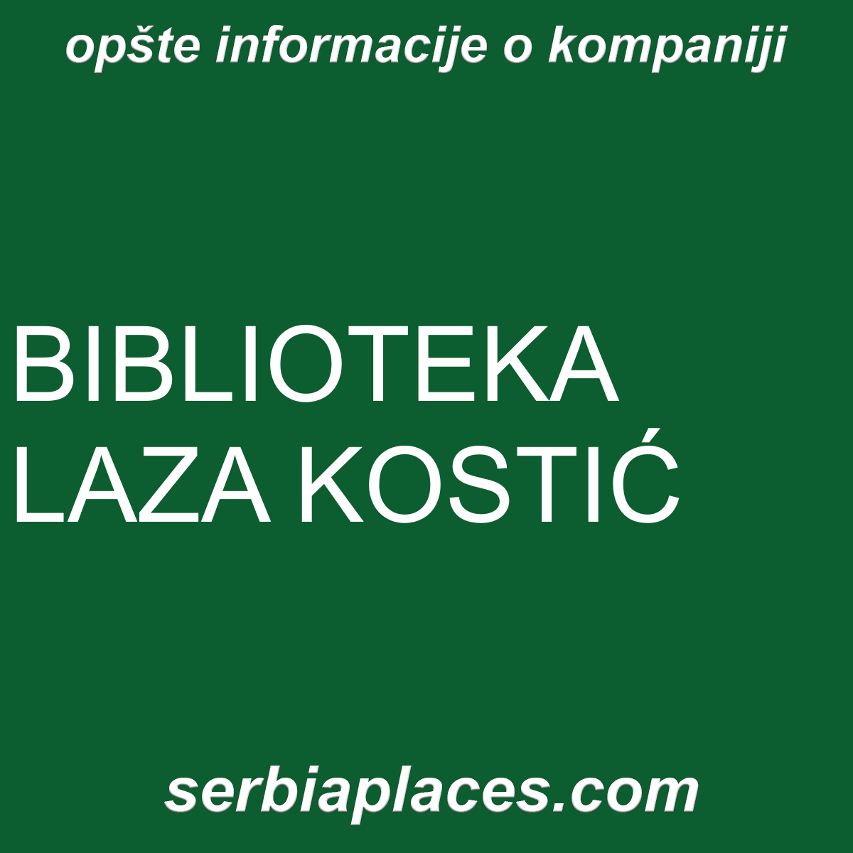 BIBLIOTEKA LAZA KOSTIĆ
