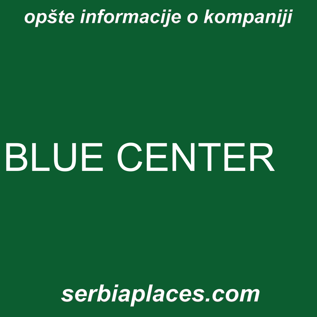 BLUE CENTER