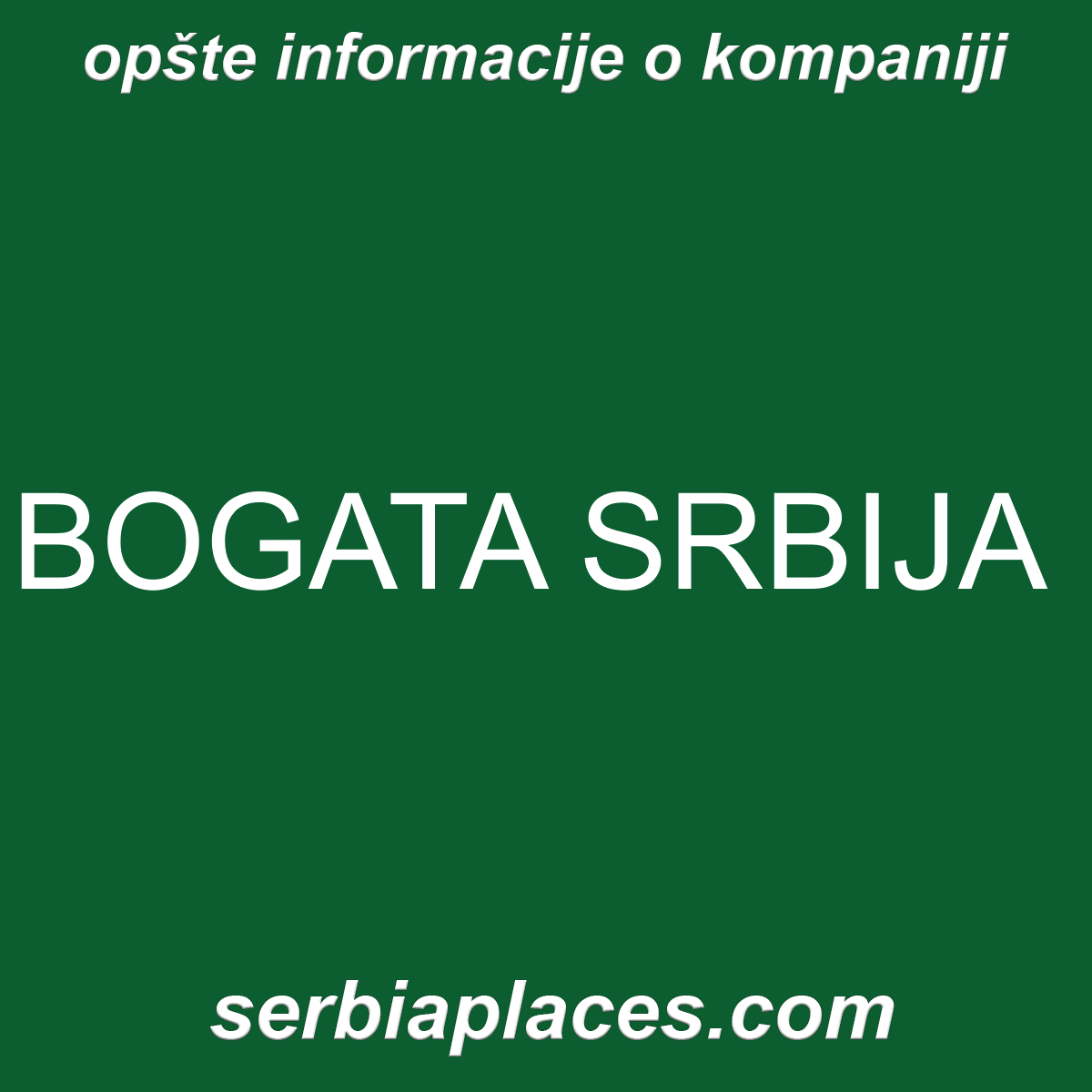 BOGATA SRBIJA