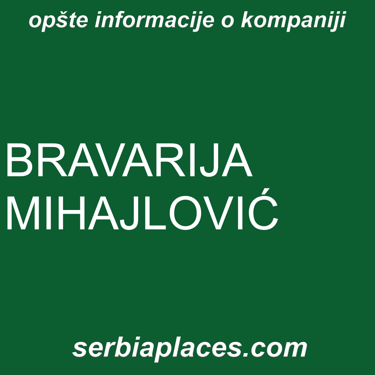 BRAVARIJA MIHAJLOVIĆ
