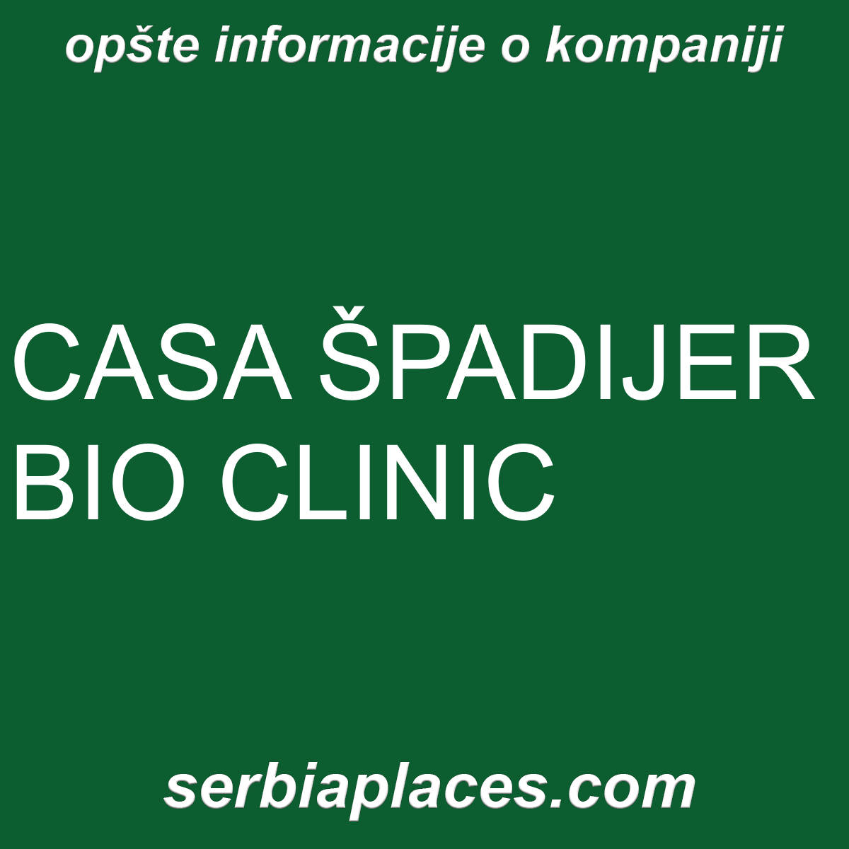 CASA ŠPADIJER BIO CLINIC