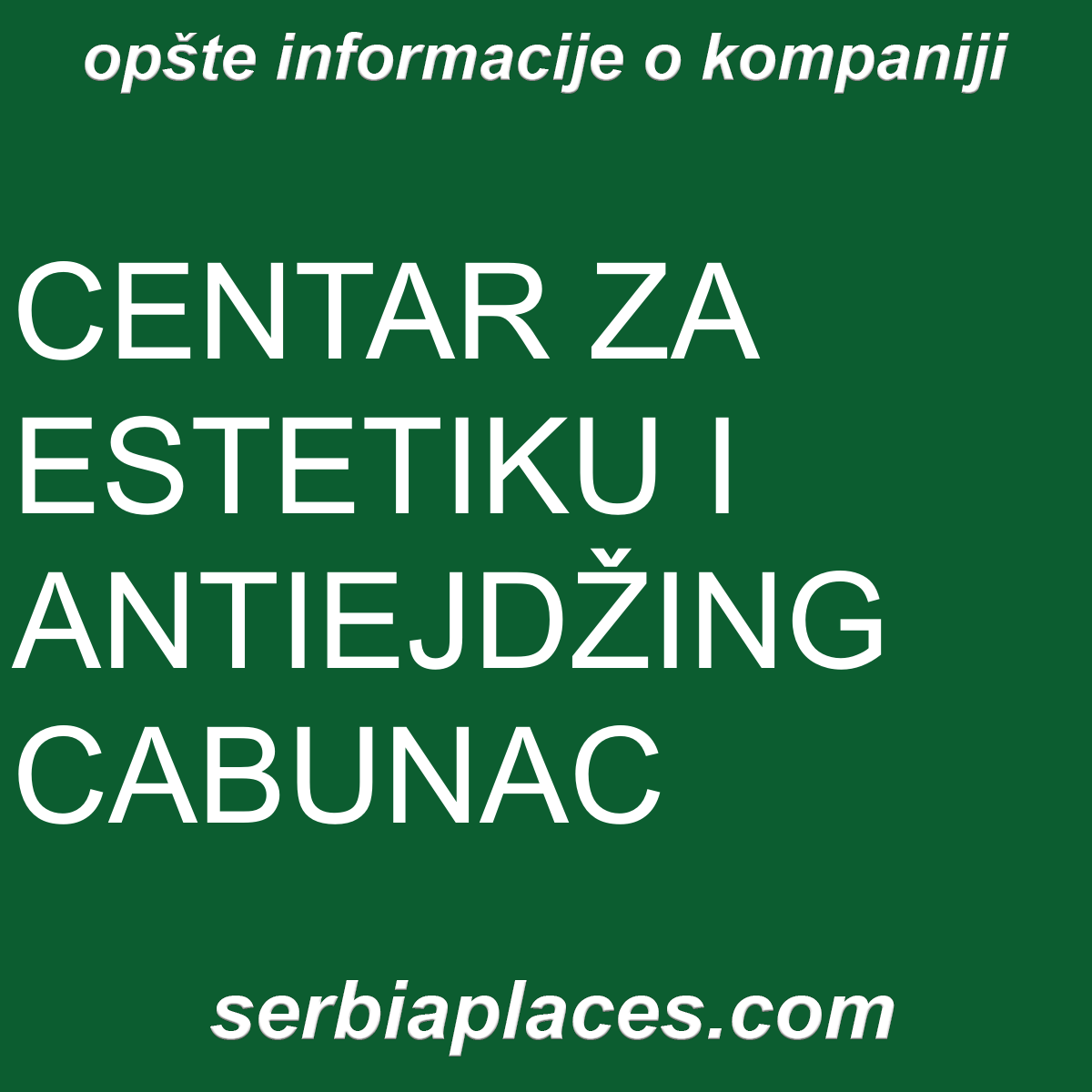 CENTAR ZA ESTETIKU I ANTIEJDŽING CABUNAC