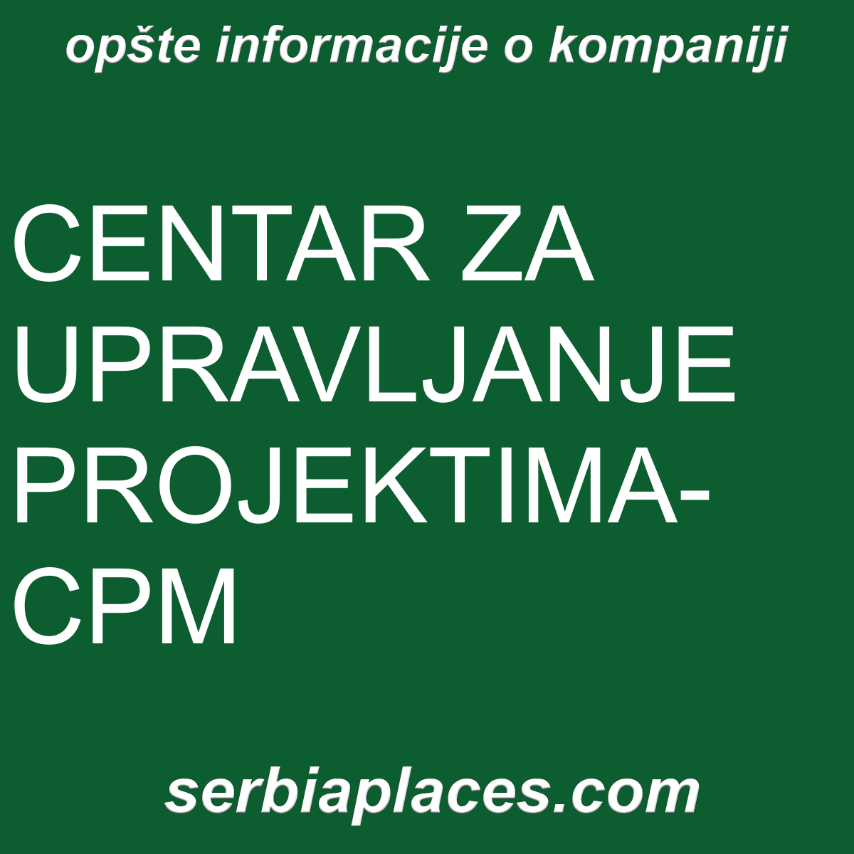 CENTAR ZA UPRAVLJANJE PROJEKTIMA-CPM
