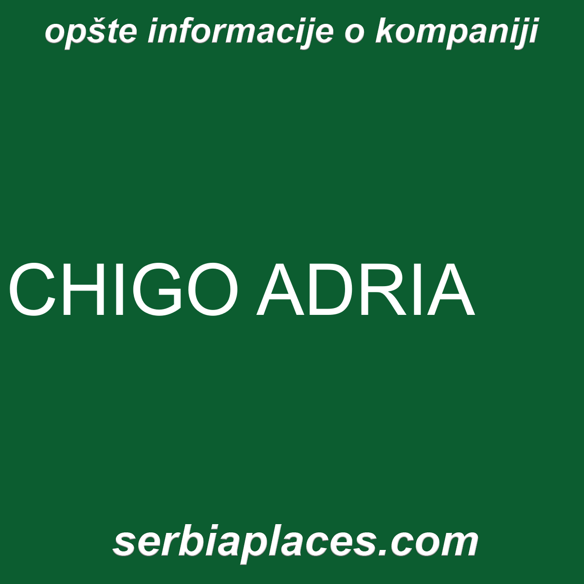 CHIGO ADRIA