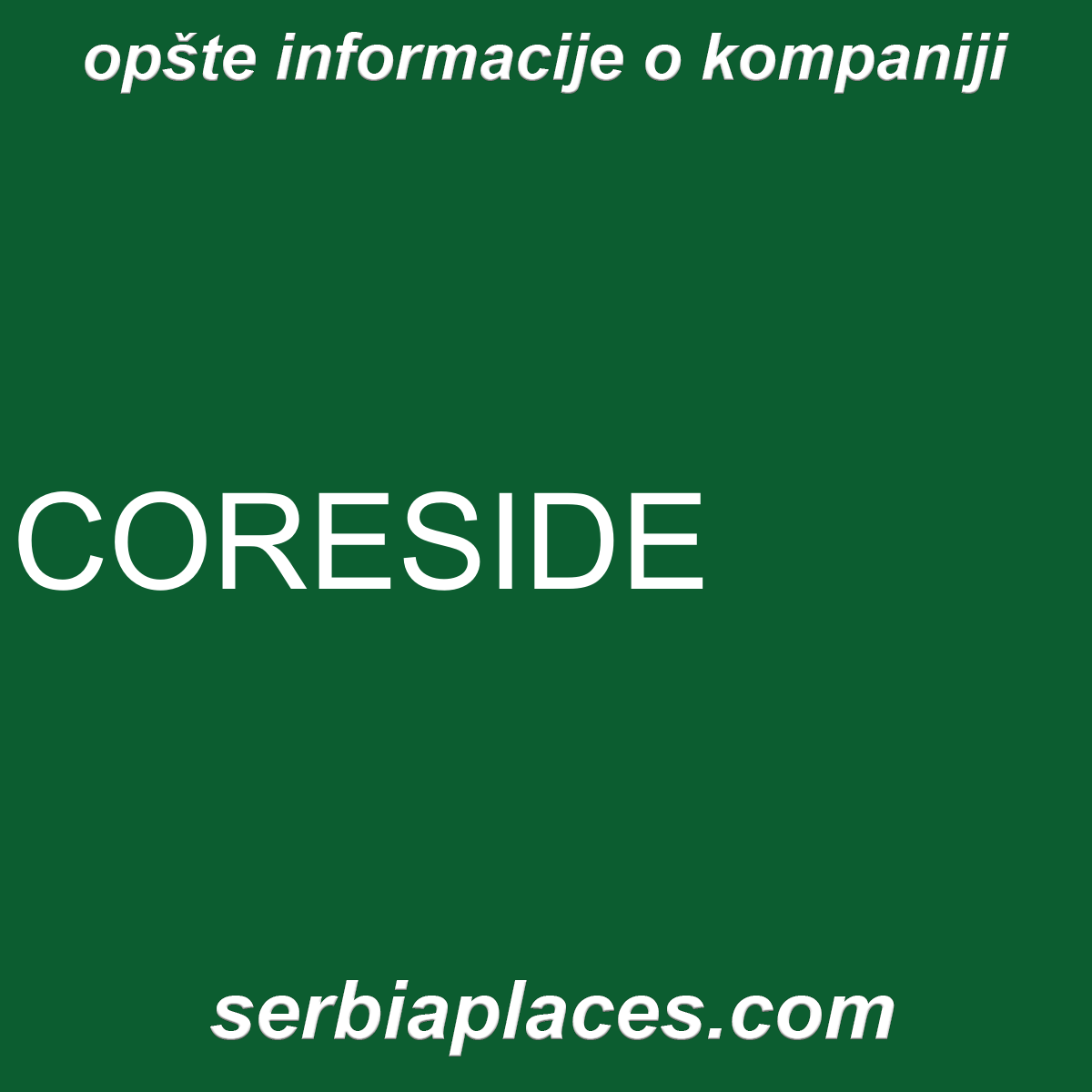 CORESIDE