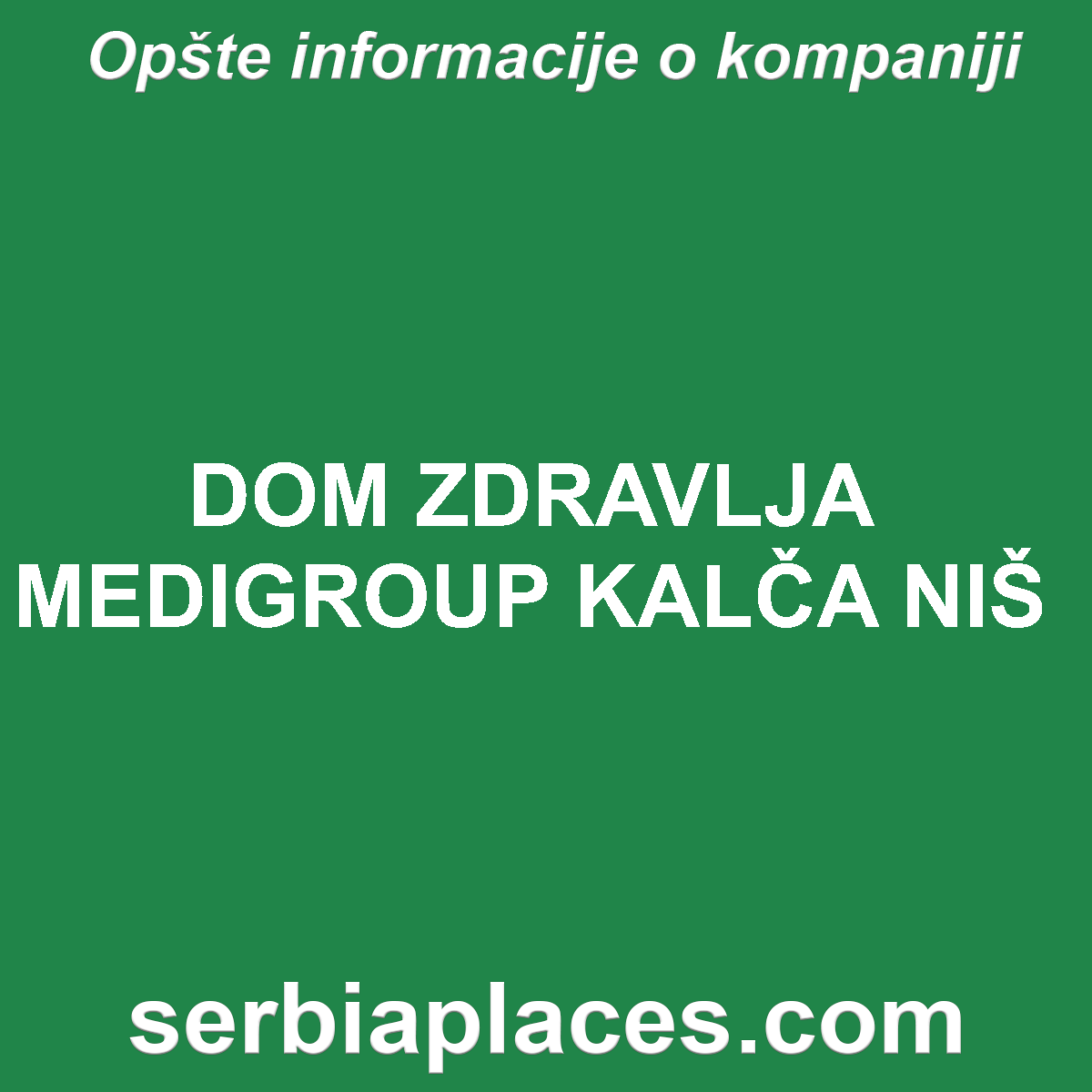 DOM ZDRAVLJA MEDIGROUP KALČA NIŠ