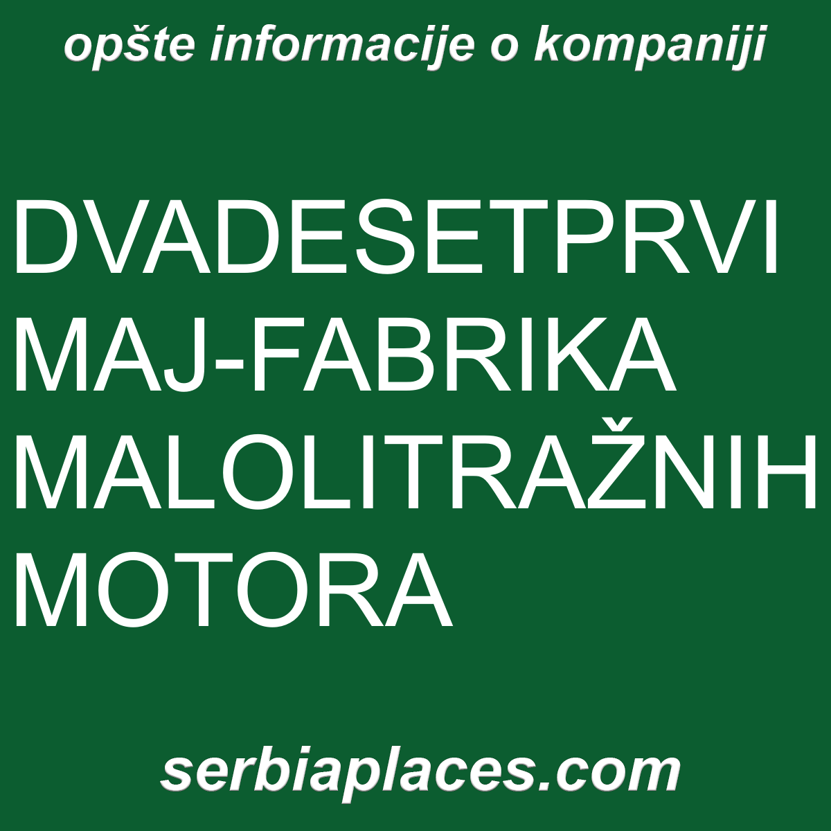 DVADESETPRVI MAJ-FABRIKA MALOLITRAŽNIH MOTORA