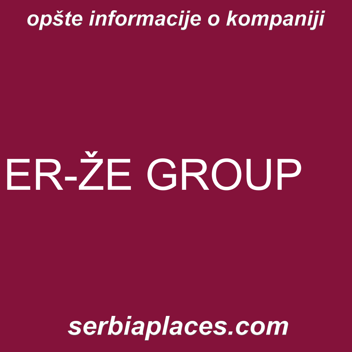 ER-ŽE GROUP