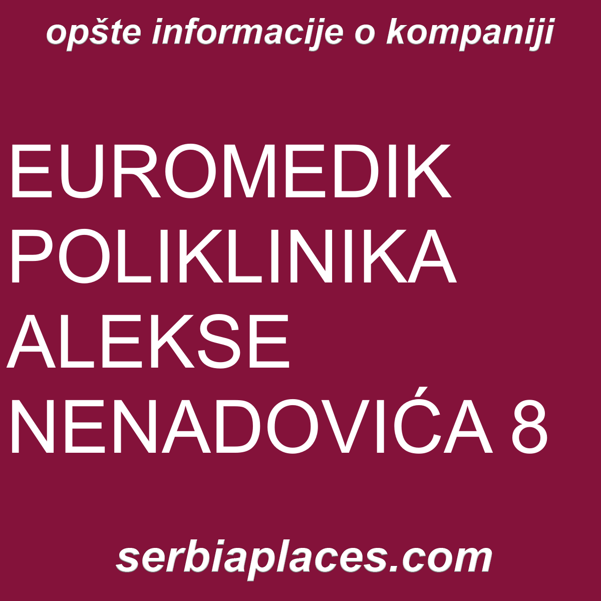EUROMEDIK POLIKLINIKA ALEKSE NENADOVIĆA 8