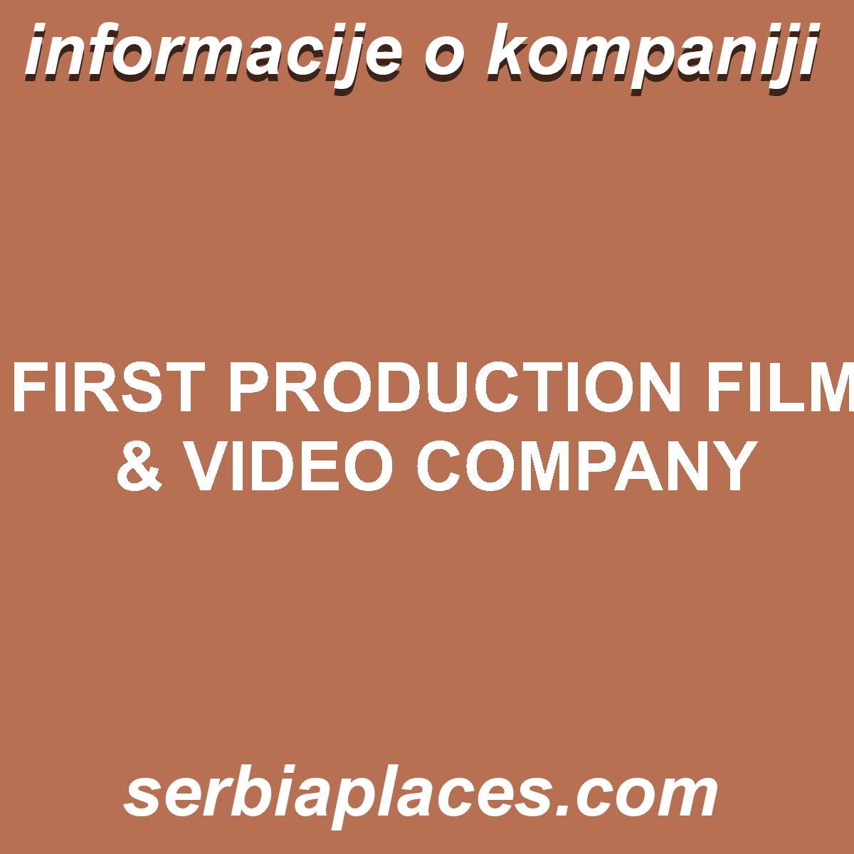 FIRST PRODUCTION FILM & VIDEO COMPANY