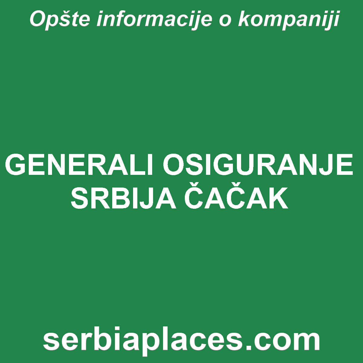 GENERALI OSIGURANJE SRBIJA ČAČAK