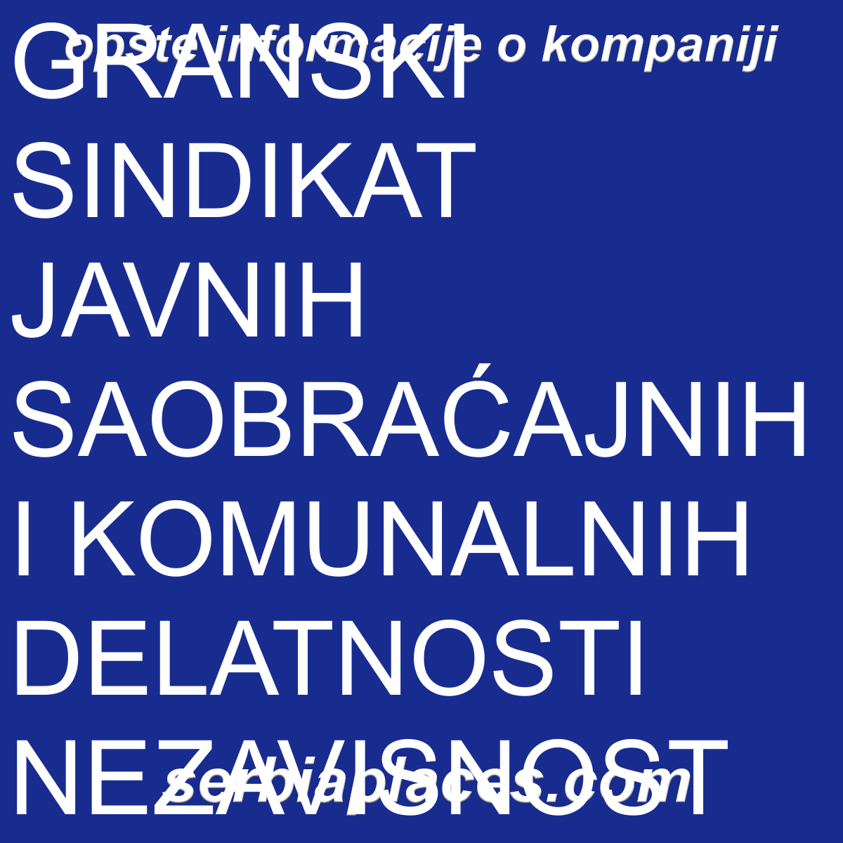 GRANSKI SINDIKAT JAVNIH SAOBRAĆAJNIH I KOMUNALNIH DELATNOSTI NEZAVISNOST
