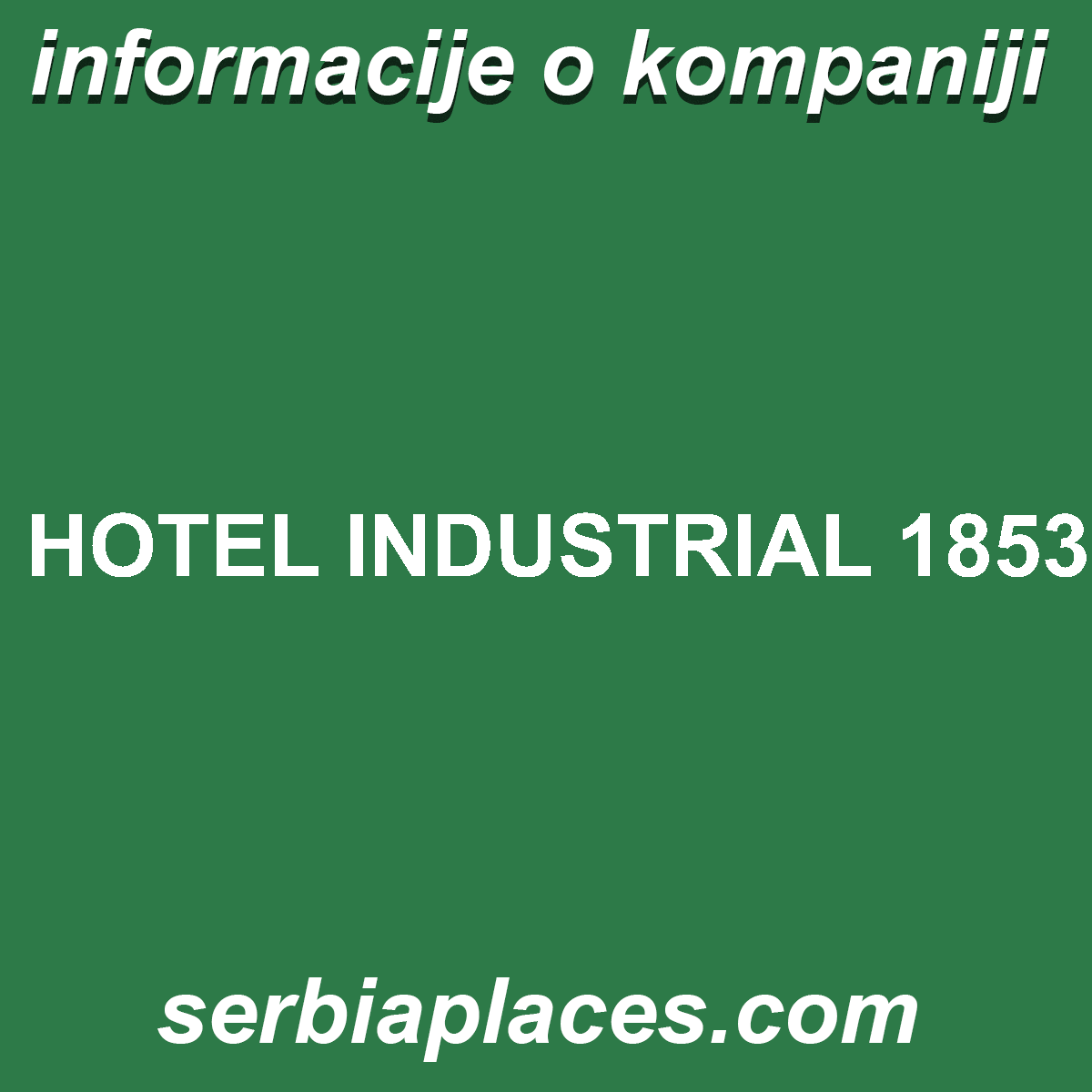 HOTEL INDUSTRIAL 1853