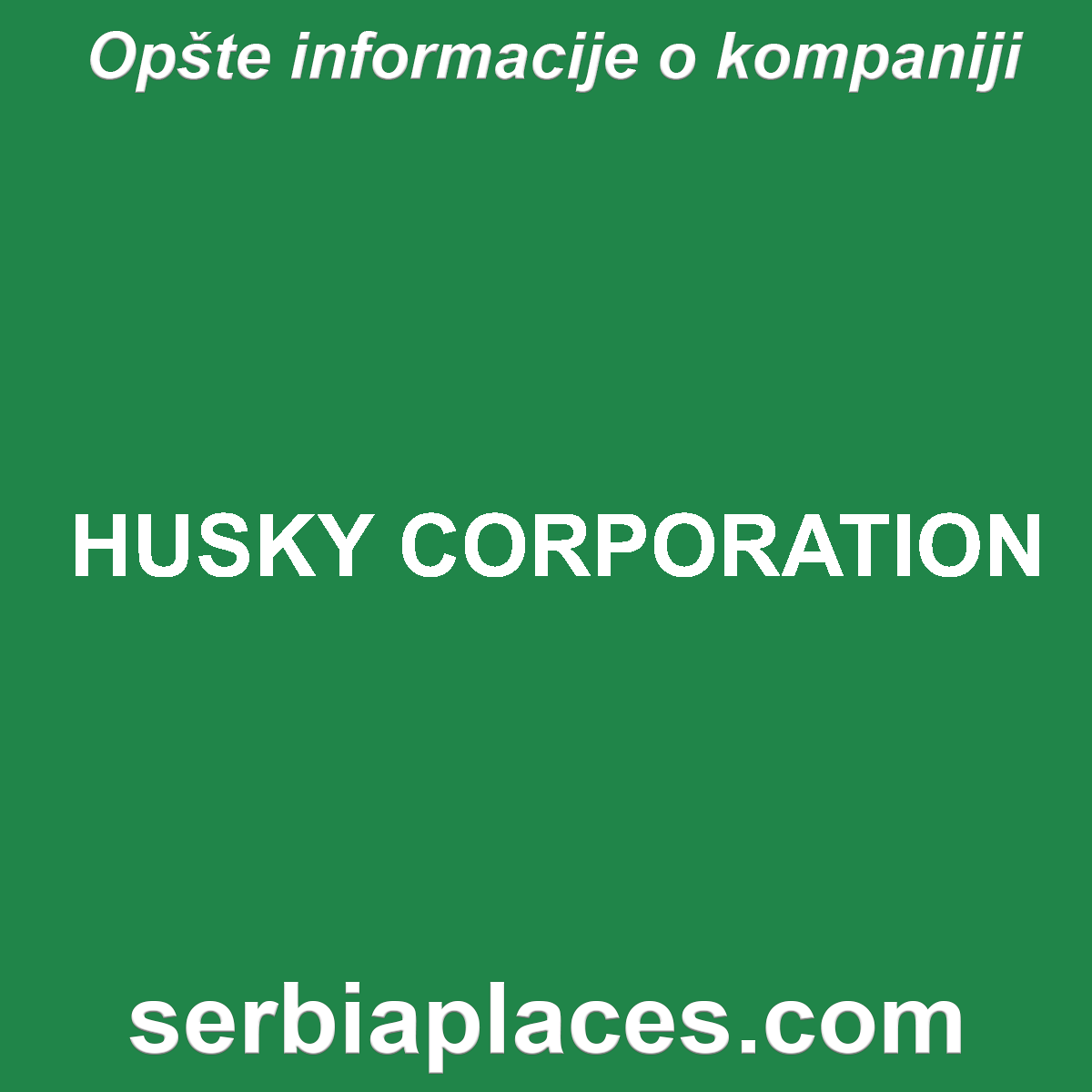 HUSKY CORPORATION