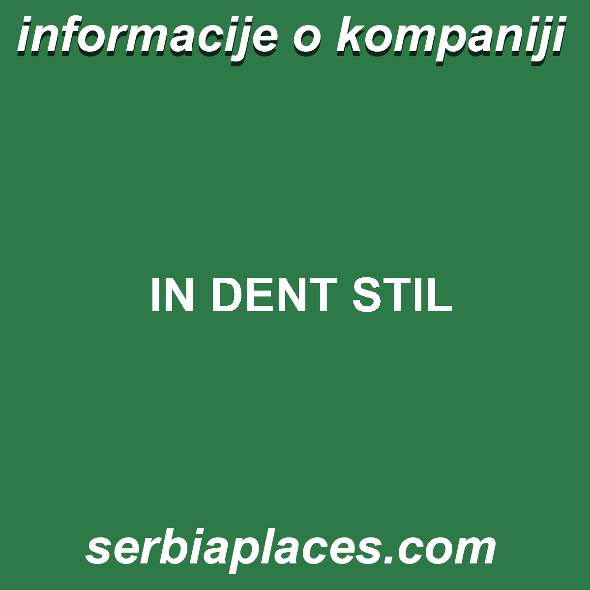 IN DENT STIL
