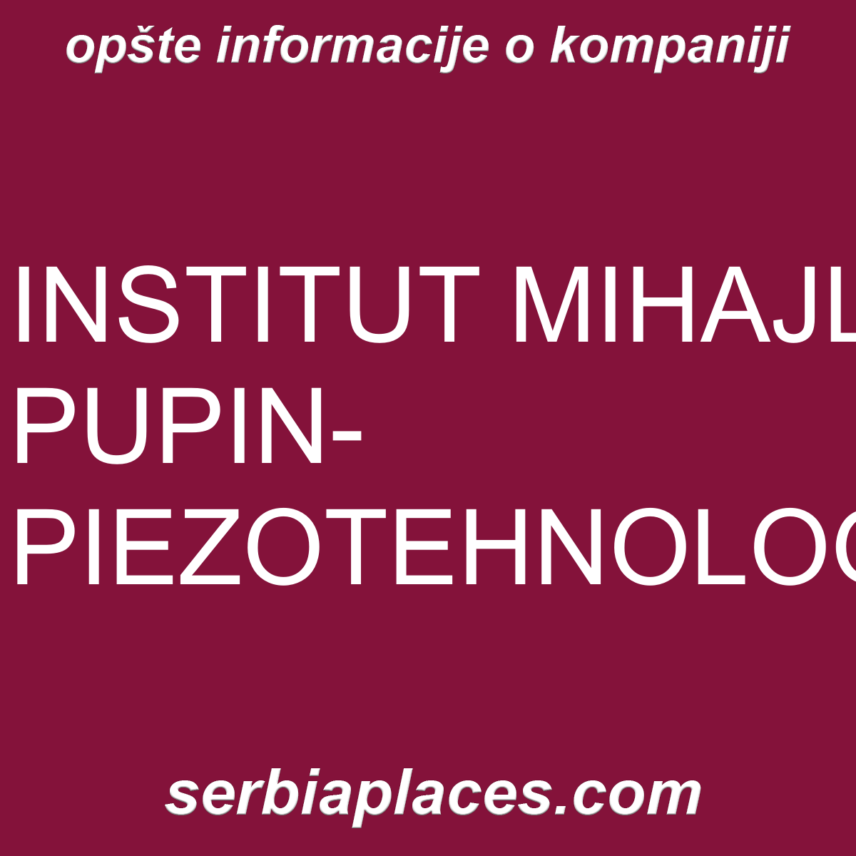 INSTITUT MIHAJLO PUPIN-PIEZOTEHNOLOGIJA