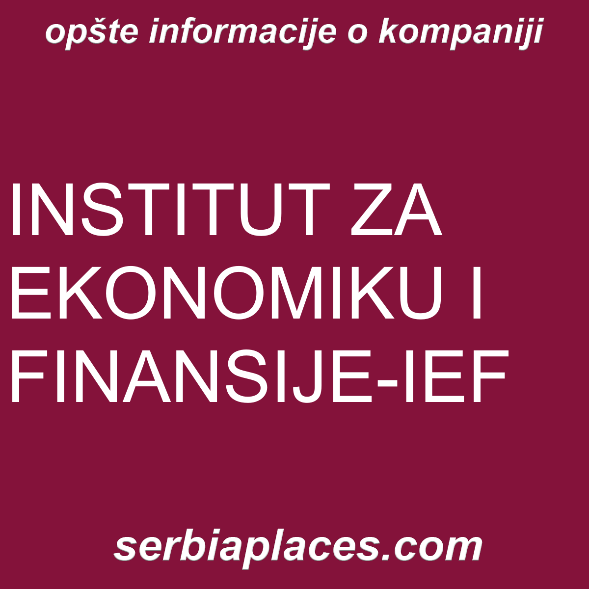 INSTITUT ZA EKONOMIKU I FINANSIJE-IEF