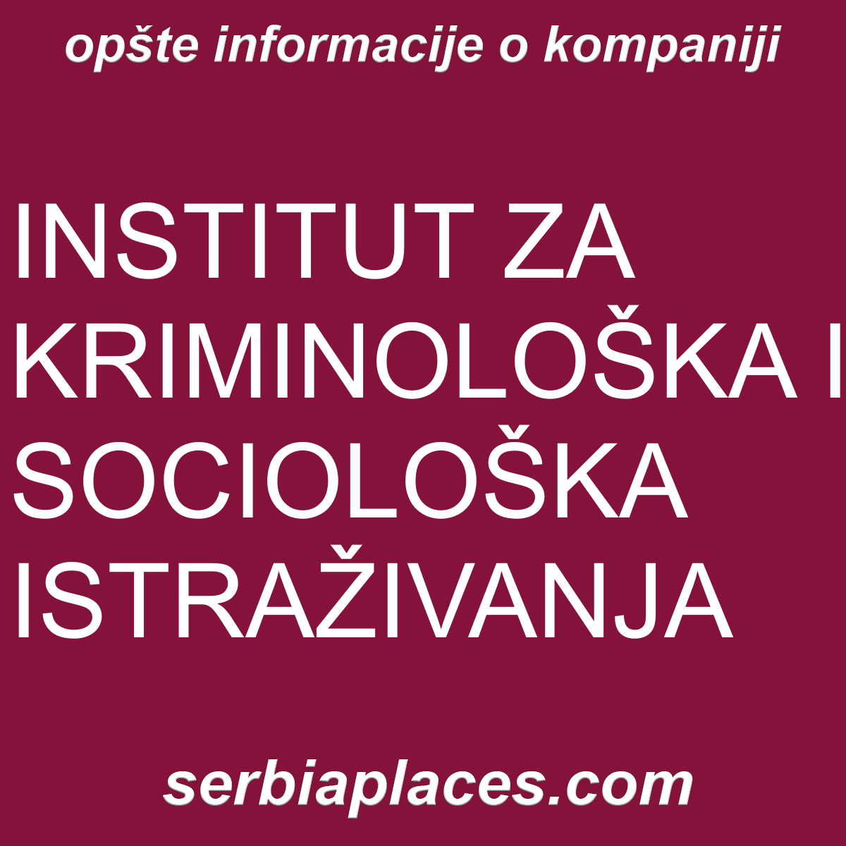 INSTITUT ZA KRIMINOLOŠKA I SOCIOLOŠKA ISTRAŽIVANJA