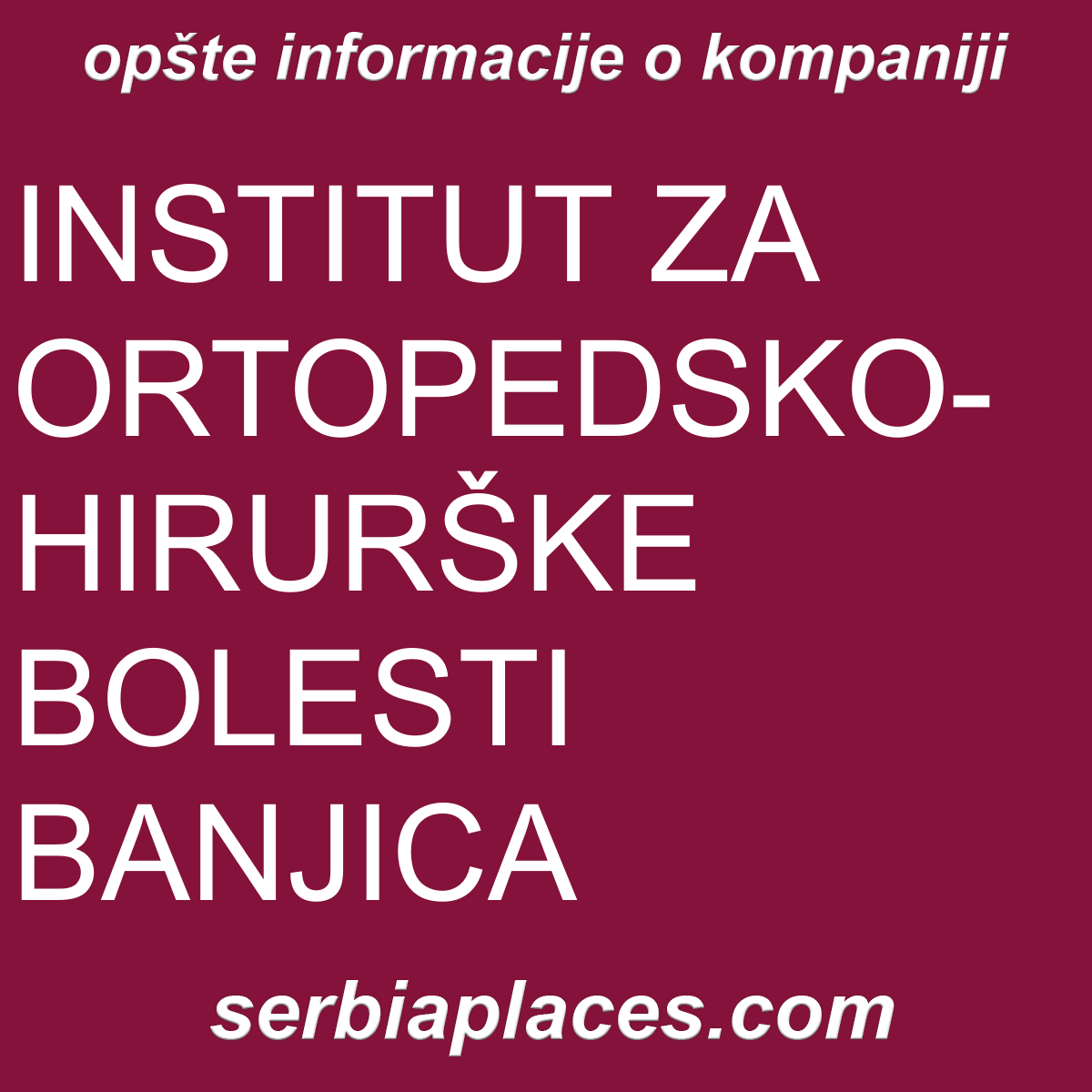 INSTITUT ZA ORTOPEDSKO-HIRURŠKE BOLESTI BANJICA