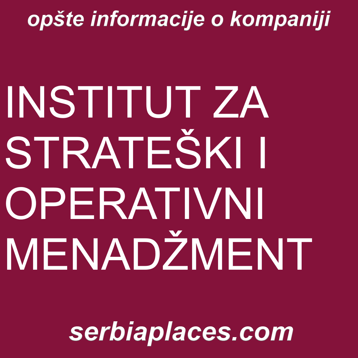 INSTITUT ZA STRATEŠKI I OPERATIVNI MENADŽMENT