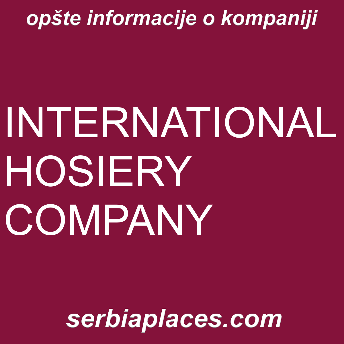 INTERNATIONAL HOSIERY COMPANY