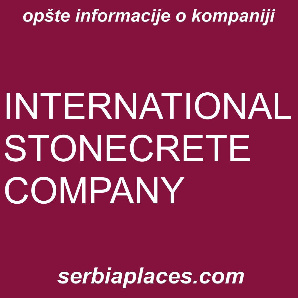 INTERNATIONAL STONECRETE COMPANY