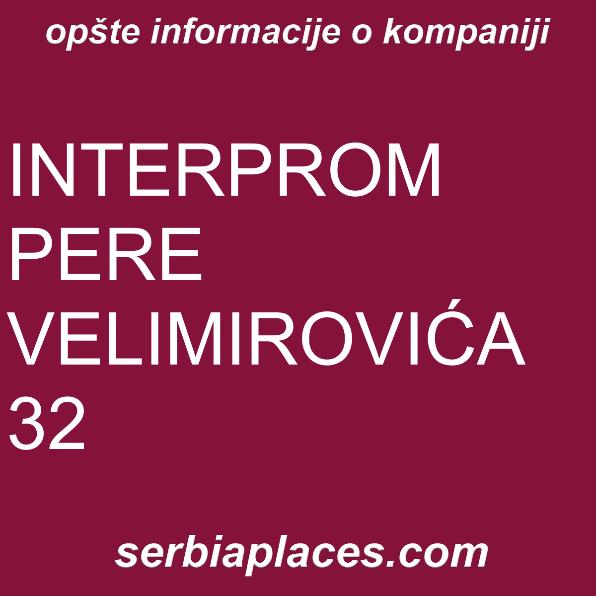 INTERPROM PERE VELIMIROVIĆA 32
