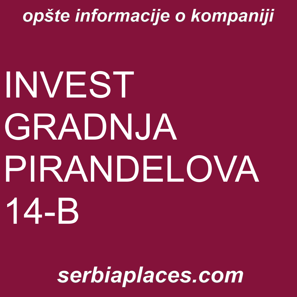 INVEST GRADNJA PIRANDELOVA 14-B
