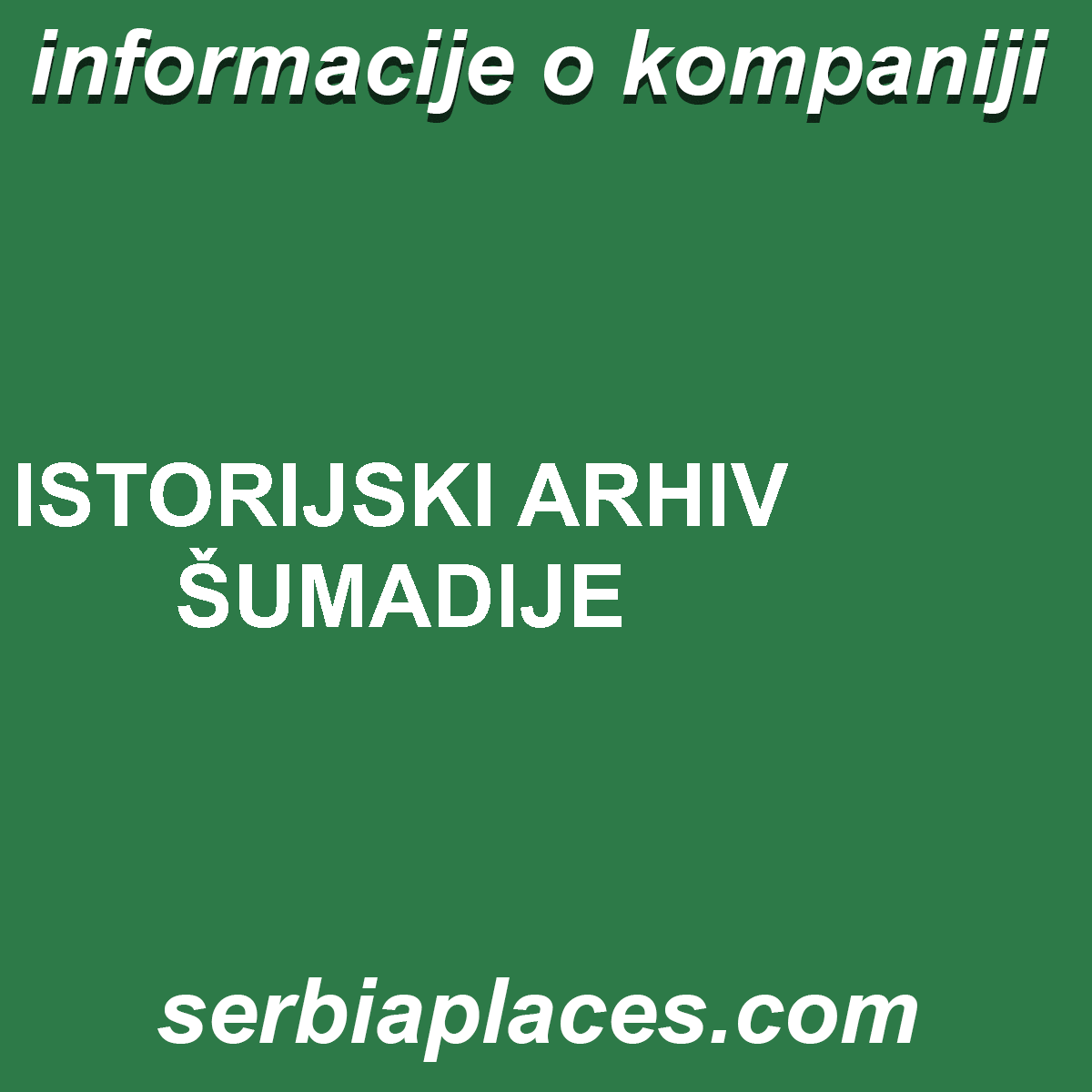 ISTORIJSKI ARHIV ŠUMADIJE