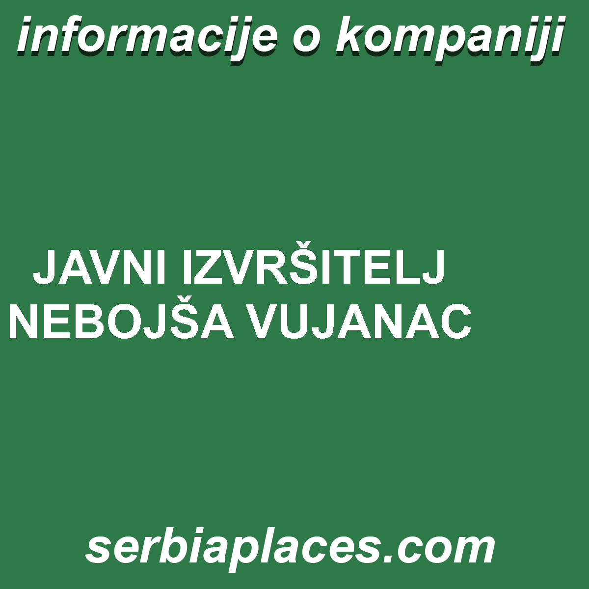 JAVNI IZVRŠITELJ NEBOJŠA VUJANAC