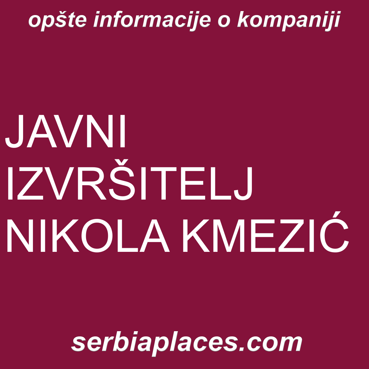 JAVNI IZVRŠITELJ NIKOLA KMEZIĆ