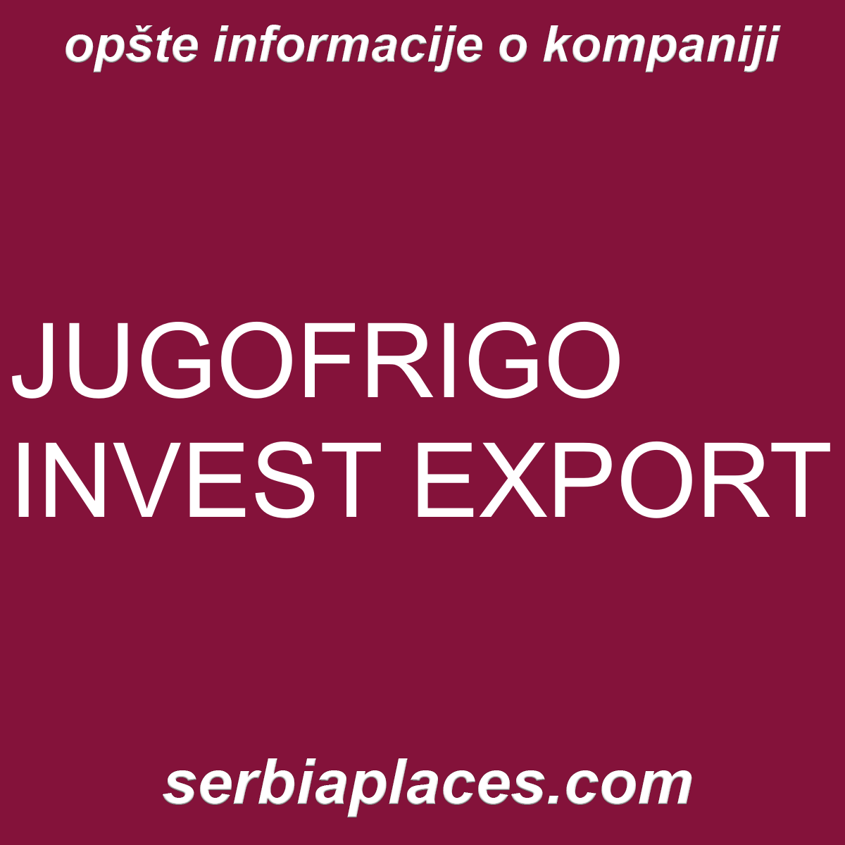 JUGOFRIGO INVEST EXPORT