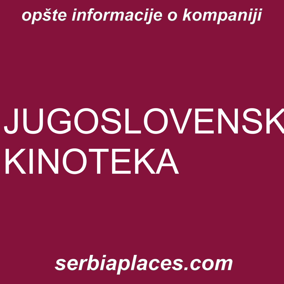 JUGOSLOVENSKA KINOTEKA