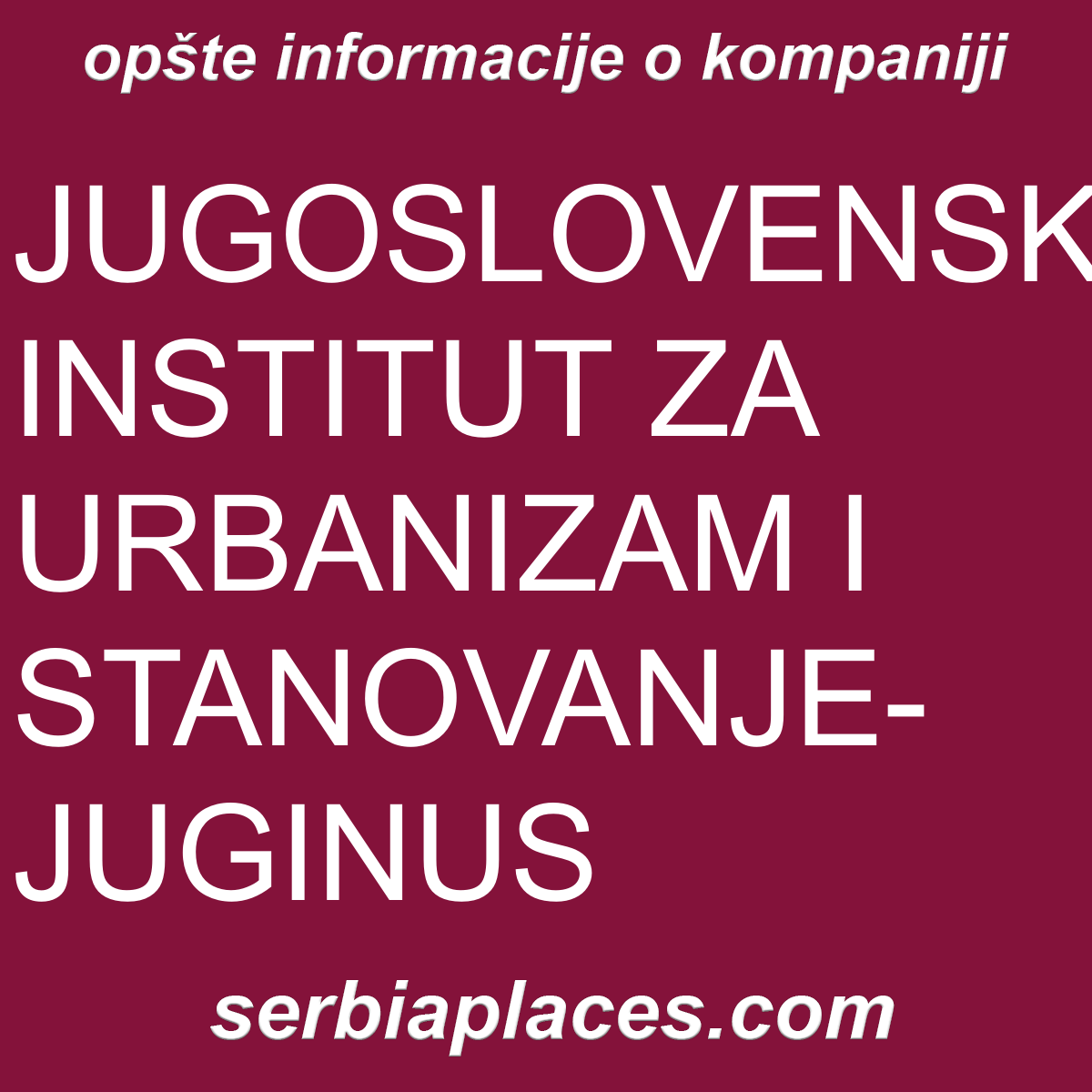 JUGOSLOVENSKI INSTITUT ZA URBANIZAM I STANOVANJE-JUGINUS
