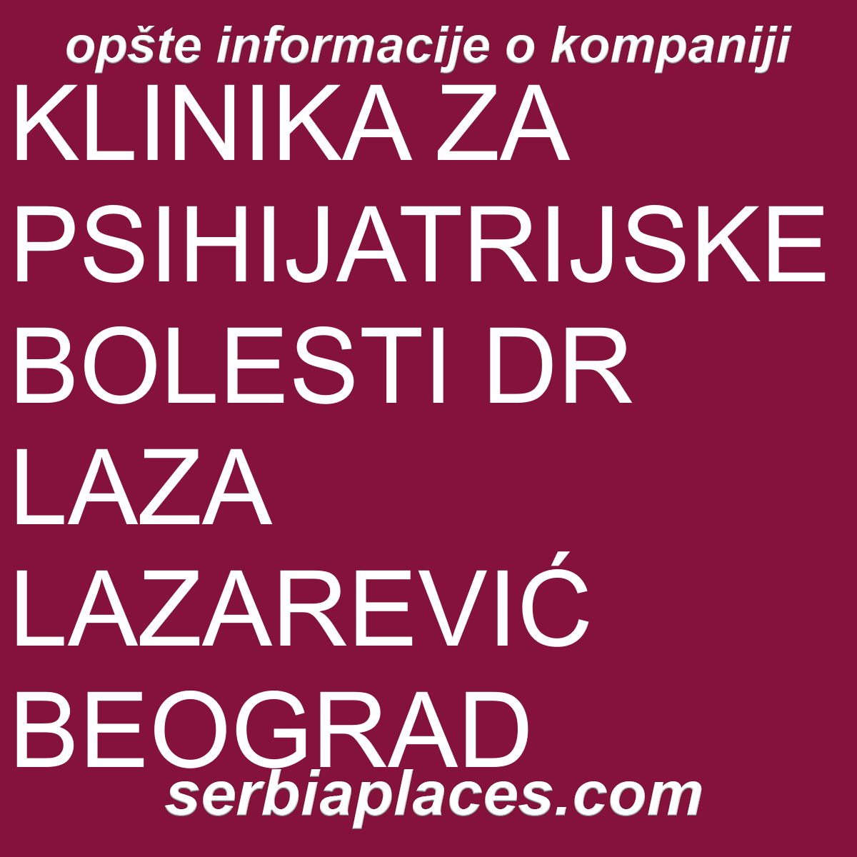KLINIKA ZA PSIHIJATRIJSKE BOLESTI DR LAZA LAZAREVIĆ BEOGRAD