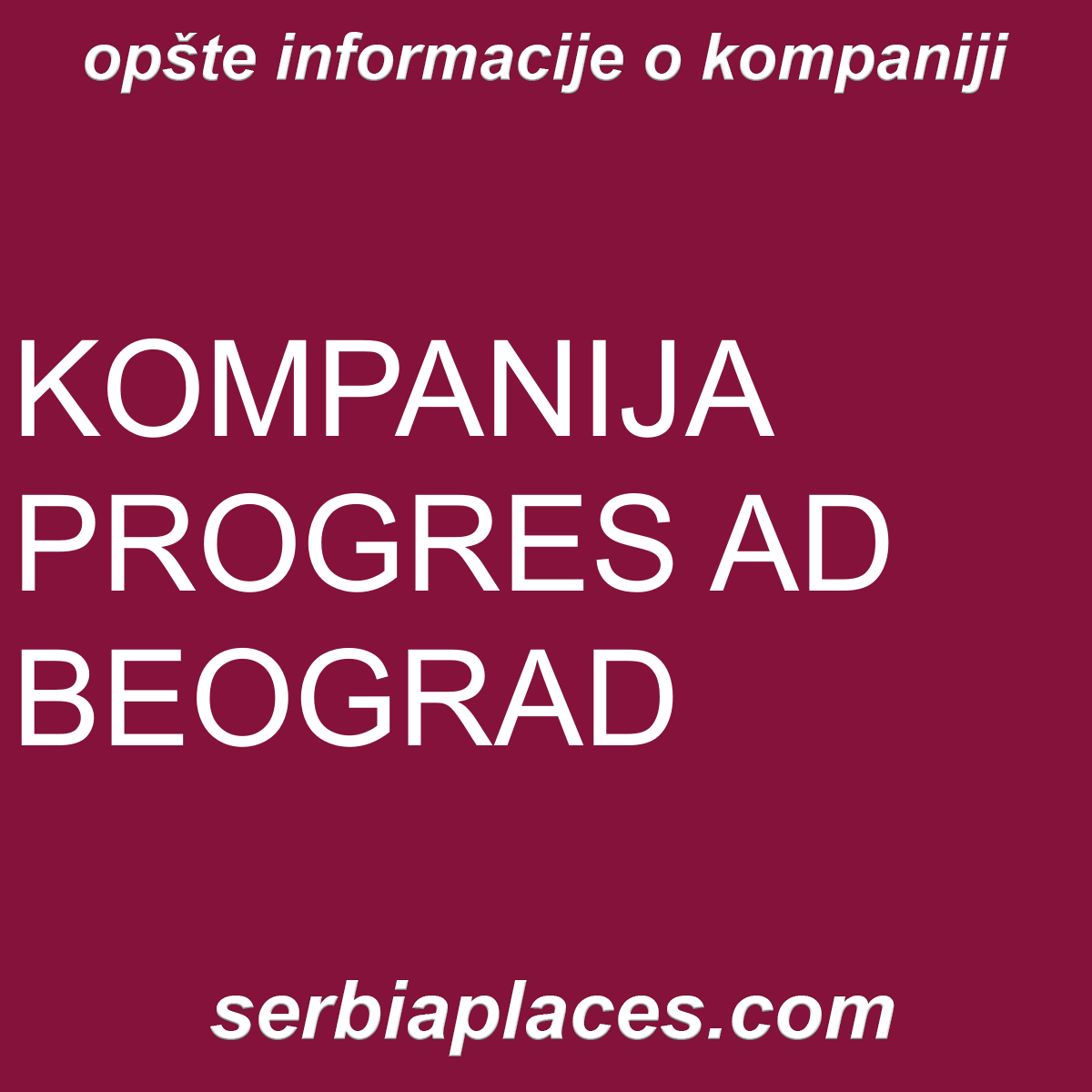 KOMPANIJA PROGRES AD BEOGRAD